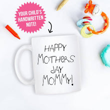 Load image into Gallery viewer, Your Child's Handwritten Note On A Mug