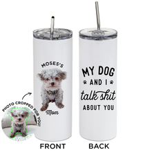 Load image into Gallery viewer, Personalized Pet Skinny Tumbler with Design Phrase on Back
