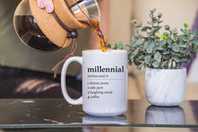 Load image into Gallery viewer, Millennial Definition Mug

