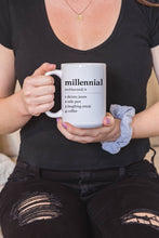 Load image into Gallery viewer, Millennial Definition Mug
