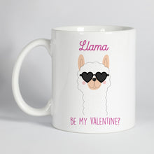 Load image into Gallery viewer, Llama Be My Valentine Mug
