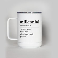 Load image into Gallery viewer, Millennial Travel Mug
