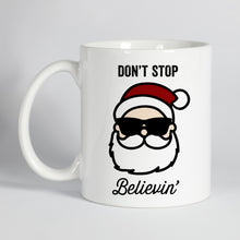 Load image into Gallery viewer, Don&#39;t Stop Believin&#39; Santa Mug
