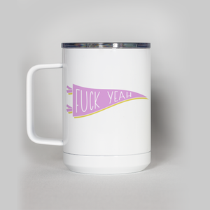 Fuck Yeah Travel Mug