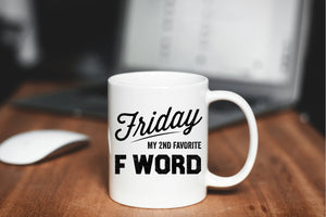 Friday My Second Favorite F Word Mug