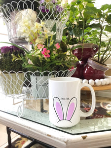 I'm All Ears Easter Mug