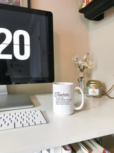Load image into Gallery viewer, Teacher Definition Mug
