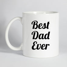 Load image into Gallery viewer, Best Dad Ever Mug
