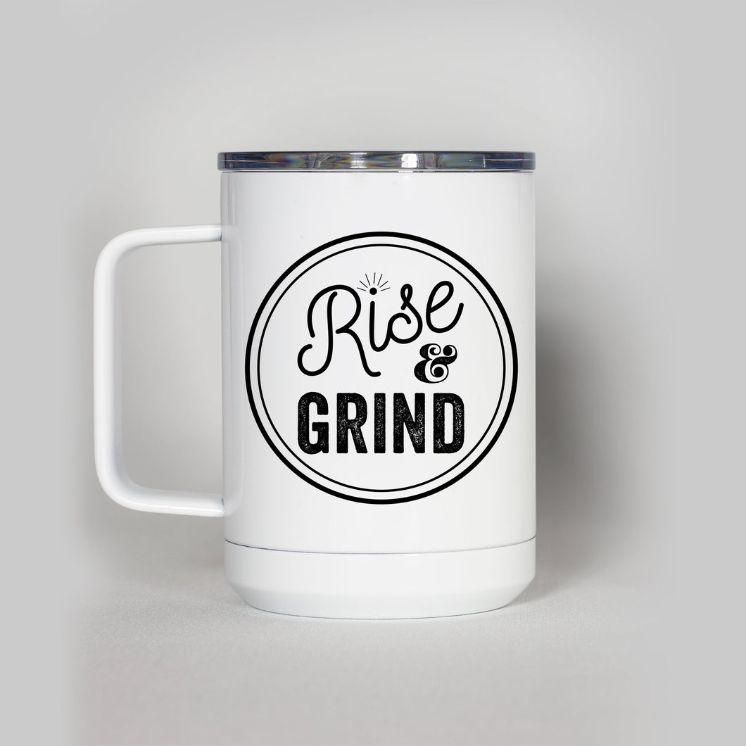 Rise and Grind Travel Mug