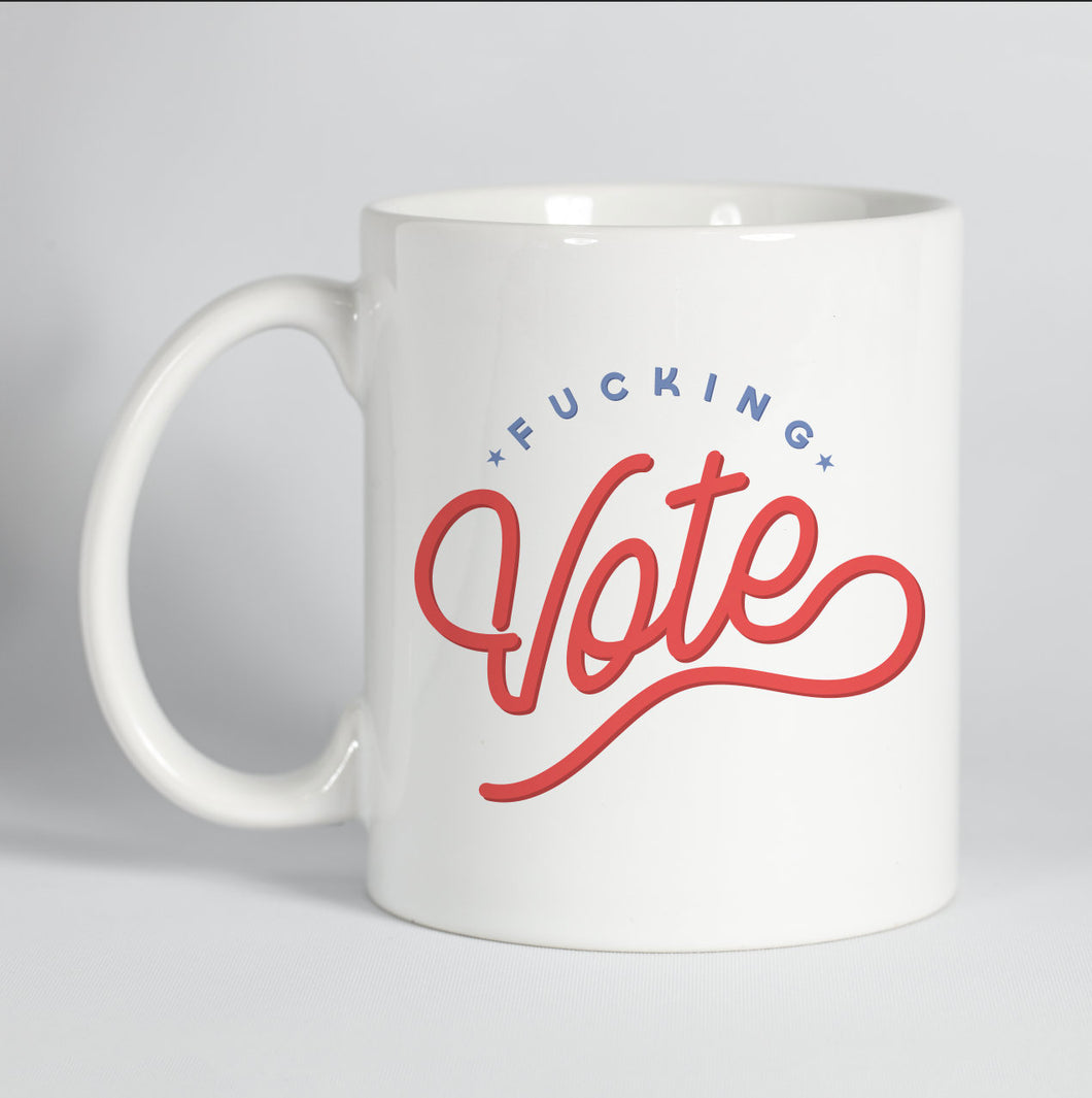 F*cking Vote Mug