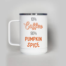 Load image into Gallery viewer, 10% Coffee 90 Percent Pumpkin Spice Travel Mug
