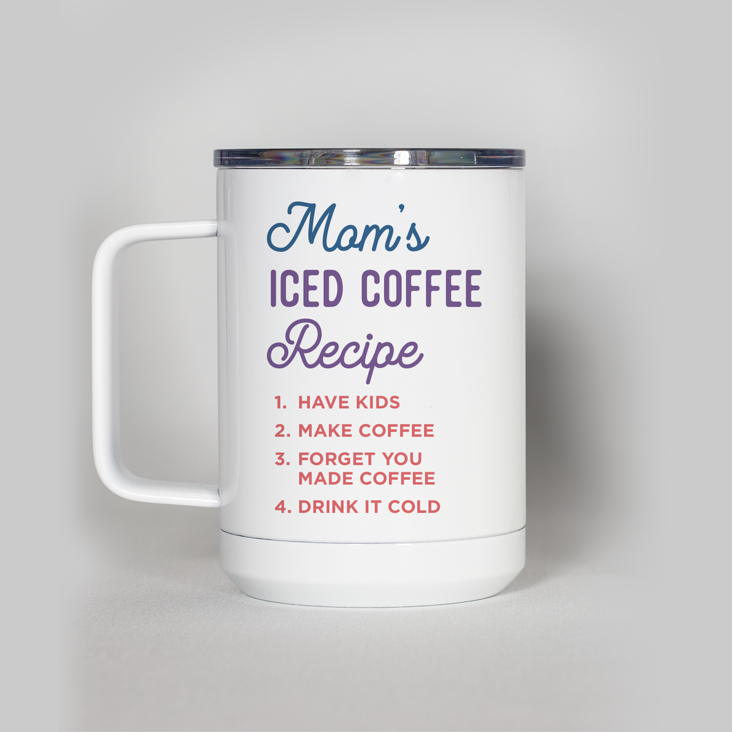 Mom's Iced Coffee Travel Mug