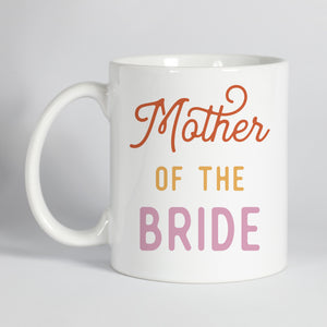 Mother of the Bride Mug