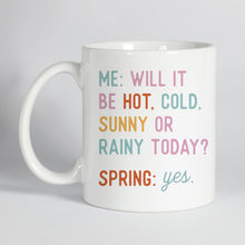 Load image into Gallery viewer, Spring Weather Mug
