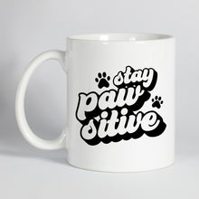 Load image into Gallery viewer, Stay Pawsitive Mug
